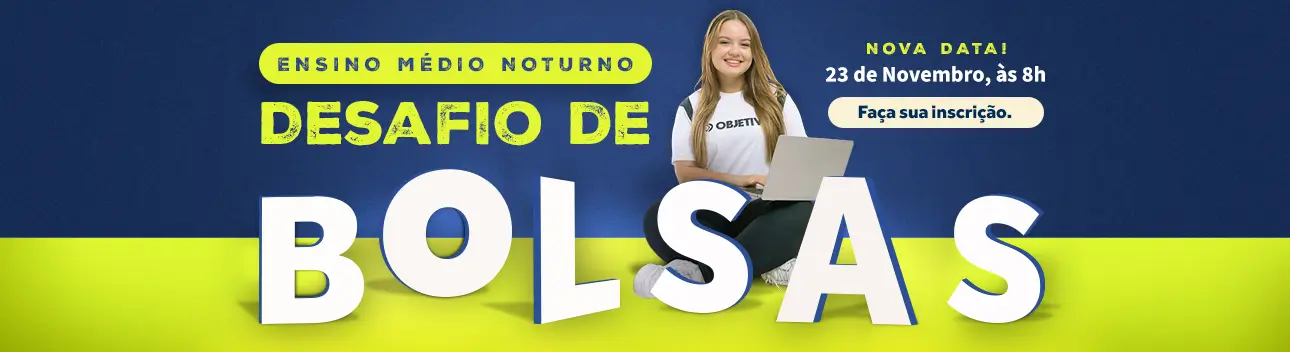 Desafio de Bolsas Ensino Médio